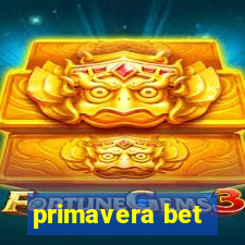 primavera bet